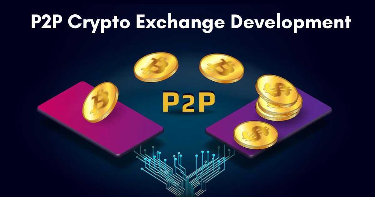 Exploring the Top 10 P2P Crypto Exchange Development of 2024